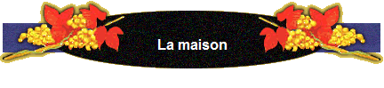 La maison
