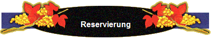 Reservierung