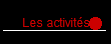 Les activit�s