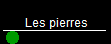 Les pierres