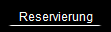 Reservierung